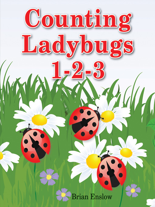Title details for Counting Ladybugs 1-2-3 by Brian Enslow - Available
